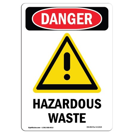 Signmission Safety Sign, OSHA Danger, 14" Height, Aluminum, Hazardous Waste, Portrait OS-DS-A-1014-V-1319